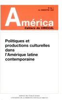 Cover of: Politiques et productions culturelles dans l'Amérique latine contemporaine