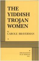 Cover of The Yiddish Trojan women by Carole Braverman