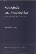 Cover of: Melancholie und Melancholiker in den medizinischen Theorien der Antike