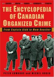 Cover of: The encyclopedia of Canadian organized crime by Edwards, Peter