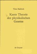 Cover of: Kants Theorie der physikalischen Gesetze