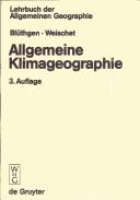 Allgemeine Klimageographie by Joachim Blüthgen