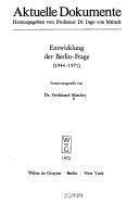 Cover of: Entwicklung der Berlin-Frage (1944-1971)