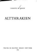 Cover of: Altthrakien by Khristo Miloshev Danov