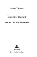 Cover of: Elementare Linguistik: Grundzüge der Sprachwissenschaft.