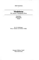 Cover of: Vindobona: die römische Vergangenheit Wiens : Geschichte, Erforschung, Funde