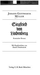 Cover of: Siegfried von Lindenberg by Johann Gottwerth Müller genannt von Itzehoe