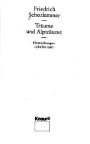 Cover of: Träume und Alpträume: Einmischungen, 1982 bis 1990