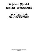 Cover of: Kręgi wygnania: Jan Lechoń na obczyźnie