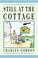 Cover of: Still at the Cottage