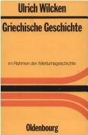 Cover of: Griechische Geschichte by Ulrich Wilcken