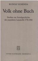 Cover of: Volk ohne Buch: Studien zur Sozialgeschichte der populären Lesestoffe 1770-1910