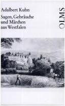 Cover of: Sagen, Gebräuche und Märchen aus Westfalen und einigen anderen besonders angrenzenden Gegenden Norddeutschlands.