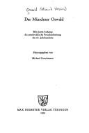 Cover of: Der Münchner Oswald by hrsg. von Michael Curschmann mit einem Anhang: Die ostschwäbische Prosabearbeitung des 15. Jahrhunderts.