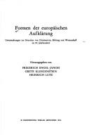 Cover of: Formen der europäischen Aufklärung: untersuchungen zur Situation von Christentum, Bildung und Wissenschaft im 18. Jahrhundert