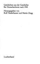 Cover of: Geschichten aus der Geschichte der Deutschschweiz nach 1945 by herausgegeben von Rolf Niederhauser und Martin Zingg.
