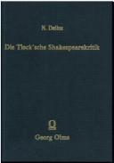 Cover of: Die Tieck'sche Shakespearekritik by Nikolaus Delius