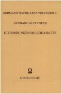 Cover of: Bindungen im Ljódaháttr: Ein Beitrag zur Lehre vom altnordischen Strophenbau.