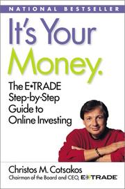 Cover of: It's your money by Christos M. Cotsakos
