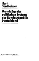 Cover of: Grundzüge des politischen Systems der Bundesrepublik Deutschland. by Kurt Sontheimer