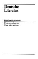 Cover of: Deutsche Literatur by hrsg. von Horst Albert Glaser. Bd.1, Aus der Mündlichkeit in die Schriftlichkeit : höfische und andere Literatur 750-1320 / hrsg. von Ursula Liebertz-Grün.