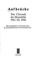 Cover of: Aufbrüche: die Chronik der Republik 1961 bis 1986