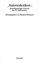 Autorenlexikon deutschsprachiger Literatur des 20. Jahrhunderts by Manfred Brauneck