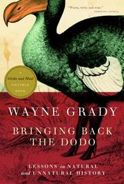 Cover of: Bringing Back the Dodo by Wayne Grady, Wayne Grady