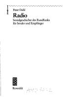 Cover of: Radio: Sozialgeschichte des Rundfunks fur Sender und Empfanger