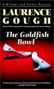 Cover of: The Goldfish Bowl (Willows and Parker Mysteries) by Laurence Gough