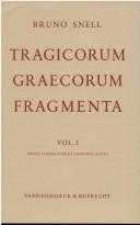 Cover of: Tragicorum graecorum fragmenta (TrGF).