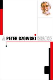 Cover of: A Peter Gzowski Reader by Peter Gzowski