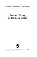 Cover of: Potential theory on harmonic spaces