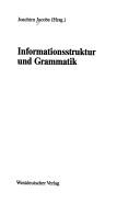 Cover of: Informationsstruktur und Grammatik