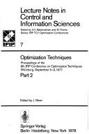 Cover of: Optimization techniques: proceedings of the 8th IFIP Conferenceon Optimization Techniques, Wurzburg, September 5-9, 1977