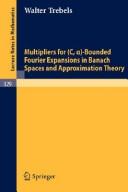 Multipliers for (C,gas)-bounded Fourier expansions in Banach spaces and approximation theory by Walter Trebels