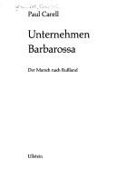 Unternehmen Barbarossa by Paul Carell