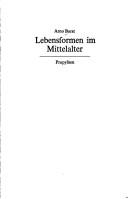 Cover of: Lebensformen im Mittelalter. by Arno Borst