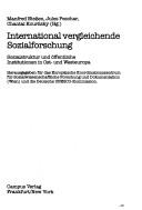 Cover of: International vergleichende Sozialforschung: Sozialstruktur und öffentliche Institutionen in Ost- und Westeuropa