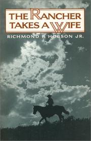 Cover of: The Rancher Takes a Wife by Richmond P. Hobson