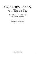 Cover of: Goethes Leben von Tag zu Tag by Johann Wolfgang von Goethe, Johann Wolfgang von Goethe