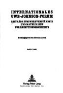 Cover of: Internationales Uwe-Johnson-Forum: Beiträge zum Werkverständnis und Materialien zur Rezeptionsgeschichte