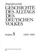 Cover of: Geschichte des Alltags des deutschen Volkes. by Jürgen Kuczynski