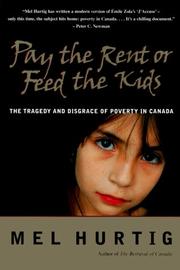 Cover of: Pay the rent or feed the kids: the tragedy and disgrace of poverty in Canada