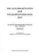 Cover of: Die Goldbrakteaten der Völkerwanderungszeit.: (IK 2, Tafeln)