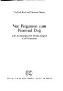 Von Pergamon zum Nemrud Dağ by Friedrich Karl Dörner