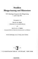 Cover of: Strahlen Blutgerinnung und Hämostase: XVI. Hamburger Symposion über Blutgerinnung, 1 und 2 Juni, 1973