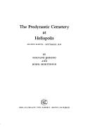 Cover of: The predynastic cemetery at Heliopolis: season March-September 1950