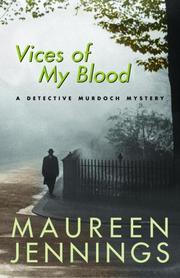 Cover of: Vices of My Blood: A Detective Murdoch Mystery