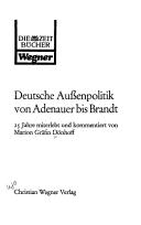 Cover of: Deutsche Aussenpolitik von Adenauer bis Brandt by Dönhoff, Marion Gräfin.